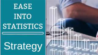 Statistics Course Strategy 022019 [upl. by Olra]