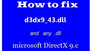 How to fix d3dx943dll and any dll 2015 [upl. by Hedva]