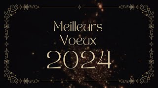 Meilleurs Vœux 2024 [upl. by Niro]