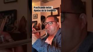 Practicando notas agudas en la trompeta trumpet trompetista trumpetplayer [upl. by Ilanos]