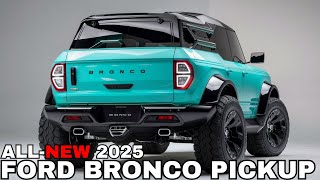 2025 Ford Bronco Pickup Introduced Finally the moment weve been waiting for [upl. by Ynar]