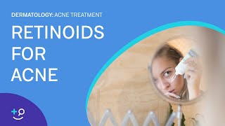 Retinoids for Acne Acne Treatment [upl. by Ylesara966]