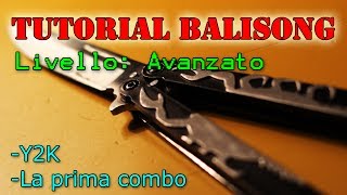 Tutorial Balisong  AVANZATO Y2K e Prima Combo [upl. by Oberg]