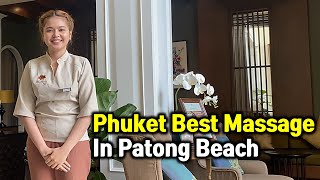 Phuket Thailand Massage Best  Where should we go Patong beach walking street 2022 [upl. by Eiznikcm]