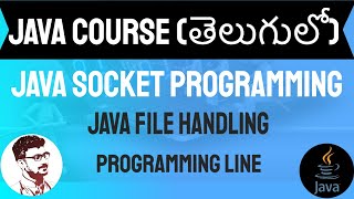 Java Socket Programming in Telugu  Java Tutorials in Telugu  జావా Java in Telugu [upl. by Azpurua]