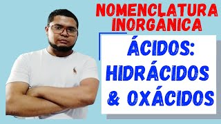 Nomenclatura de ÁCIDOS HIDRÁCIDOS Y OXÁCIDOS [upl. by Remmus992]