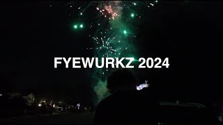 FYEWURKZ 2024 [upl. by Ayatnohs901]