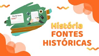 FONTES HISTÓRICAS  O que é documento histórico  História [upl. by Eixor295]