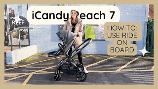 HOW TO use ride on board on the iCandy Peach 7  Full Demo [upl. by Tiloine]