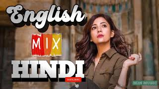 English mix hindi mashup episode  9 M2NMUSIC [upl. by Merrill]