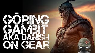 Göring Gambit aka Danish Gambit on Gear [upl. by Wyler]