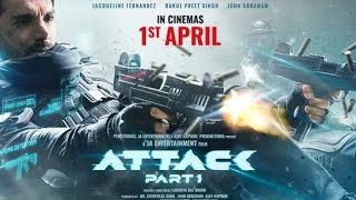 Attack  Official movie  John A Jacqueline F Rakul Preet S  Lakshya Raj Anand April 1st 2022 [upl. by Yerrok]