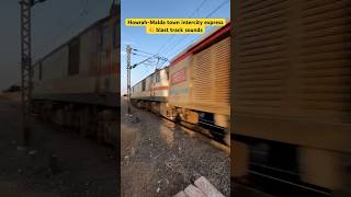 HowrahMalda Town Intercity express ❤️💥 blasting track sounds [upl. by Rednas]