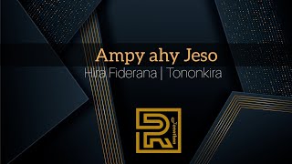 Ampy ahy Jeso  Hira fiankohofana  Tononkira [upl. by Just]