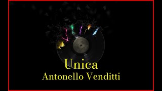 Antonello Venditti  Unica Lyrics Karaoke [upl. by Hoi]