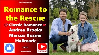 Romance To The Rescue 🎄Classic Romance❤ Hallmark 2022 HD [upl. by Feeley]