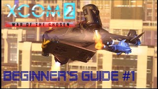 XCOM 2 WOTC BEGINNERS GUIDE 1  Tactical layer basics [upl. by Nawor]