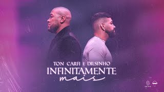 Ton Carfi  Infinitamente Mais part Dilsinho  Clipe Oficial [upl. by Penny]