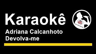 Adriana Calcanhoto Devolva me Karaoke [upl. by Lewison]