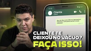 CLIENTE VISUALIZA E NÃO RESPONDE  O QUE FAZER [upl. by Ellary]