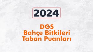 Bahçe Bitkileri Bölümü 2024 DGS kontenjan ve taban puanları [upl. by Curran]