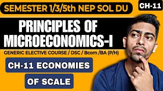 CH11 Economies of Scale  PRINCIPLES OF MICROECONOMICSIGEBcomSOL DU NEP SEMESTER 135th [upl. by Raimundo]