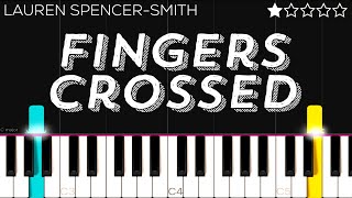 Lauren SpencerSmith  Fingers Crossed  EASY Piano Tutorial [upl. by Namie331]