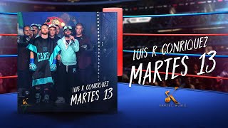 Luis R Conriquez  Martes 13 Video Oficial [upl. by Alexandrina]