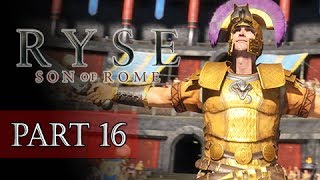 Ryse Son of Rome Walkthrough Part 16  BOSS Commodus XBOX ONE Lets Play Commentary [upl. by Baynebridge]