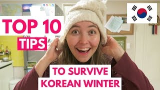 TOP 10 Tips to Survive Korean Winter  What To Wear  Pack  Best Tips [upl. by Farkas]