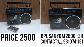 PRICE 2500 9310741161 BPL SANYO TAPE RECORDER M 28003h [upl. by Nilre]