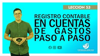 ✅REGISTRO CONTABLE CUENTA DE GASTOS CON EJEMPLOS✅ [upl. by Aihsela]