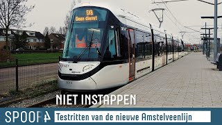 NIET INSTAPPEN Testritten van de Amsteltram de nieuwe Amstelveenlijn [upl. by Kuehnel934]