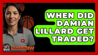 When Did Damian Lillard Get Traded  TheSportXpertcom [upl. by Mcgaw]