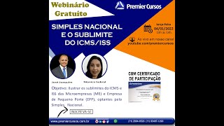 SIMPLES NACIONAL E O SUBLIMITE DO ICMSISS [upl. by Irehj]