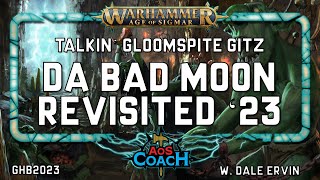 Talkin Gloomspite Gitz  GHB23  Dawnbringers 1 [upl. by Anerahs]