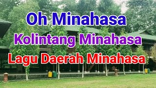 Oh Minahasa  Kolintang Minahasa  Lagu Daerah MinahasaLirik [upl. by Peppi147]