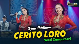 Rina Aditama  Cerito Loro  Kembar Campursari  Official Music Video [upl. by Mariya213]