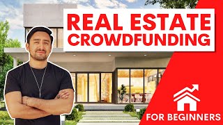 Real Estate Crowdfunding For Beginners  CRE [upl. by Nylia130]