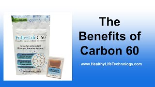 Benefits of Carbon 60 C60 [upl. by Karub]