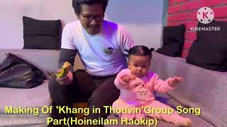 Hoineilam Haokip quotKHANG IN THOU VINquotStudio time [upl. by Ahtera]