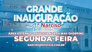 Grande Inauguração Narciso Enxovais Paulista North Way Shopping Área Externa narcisoenxovais [upl. by Bred54]