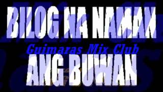 BILOG NA NAMAN ANG BUWAN Remix GMC Rhomhar Remix [upl. by Marela]