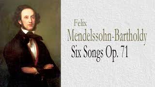 Six Songs Op 71  MENDELSSOHNBARTHOLDY  LauraTenora [upl. by Zelle403]