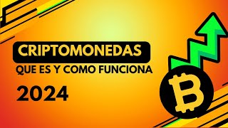 Criptomonedas que es y como funciona 2024 [upl. by Rolph110]