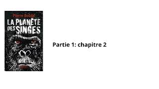 2 La planète des singesPierre Boulle Chapitre2 partie 1 Livre audio [upl. by Zandra]