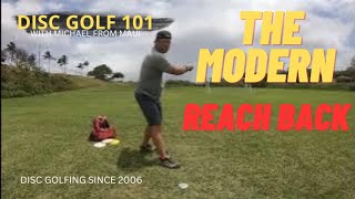 THE MODERN REACH BACK  DISC GOLF 101 [upl. by Lacy]