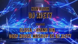 Elissa  Ayami Bik Deep House MASHUP by DJ XIETY اليسا  ايامي بيك ريمكس [upl. by Niccolo152]