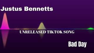 Justus Bennetts  Bad Day UNRELEASED TIKTOK SONG [upl. by Akeimat]