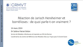 Réaction de Jarisch Herxheimer et borrélioses  de quoi parleton vraiment [upl. by Ahsiad263]